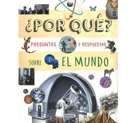 ¿Por qué? Preguntas y respuestas sobre el mundo (25 cuentos clásicos)