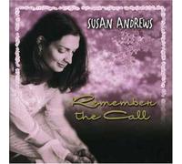 Susan Andrews - Remember the Call