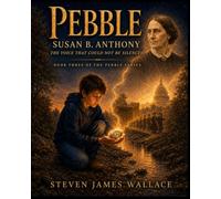 Susan B. Anthony: The Voice That Could Not Be Silenced (Pebble)