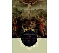 Susan C. Karant-Nunn The Reformation of Feeling (Tapa blanda)