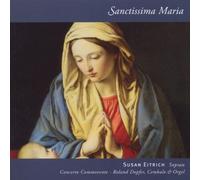 Susan/Concerto Commovente Eitrich Sanctissima Maria (CD)