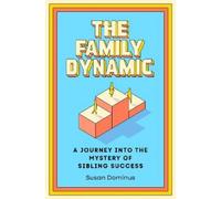 Susan Dominus The Family Dynamic (Tapa dura) (Importación USA)