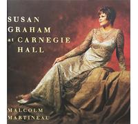 Susan Graham & Malcolm Martineau - Susan Graham : Carnegie Hall Debut Recital