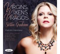 Susan Graham, Malcolm Martineau - Virgins, Vixens & Viragos Import Edition by Susan Graham, Malcolm Martineau (2012) Audio CD