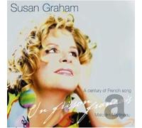 Susan Graham - Un Frisson Francais - A Century of French Song
