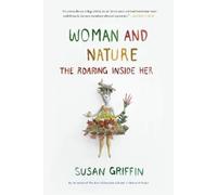 Susan Griffin Woman and Nature (Tapa blanda)
