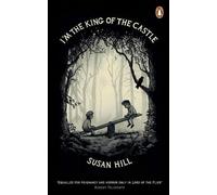 Susan Hill – I'm the King of the Castle – Penguin Essentials, 43