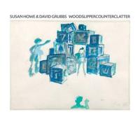 Susan Howe & David Grubbs WOODSLIPPERCOUNTERCLATTER (Vinyl) (Importación USA)