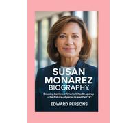 Susan Monarez: Biography: Breaking Barriers at America’s Health Agency - The First Non-Physician to Lead the CDC