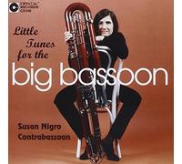 Susan Nigro - Little Tunes for the Big Bassoon