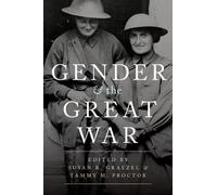 Susan R. Grayzel Gender and the Great War (Tapa blanda) (Importación USA)