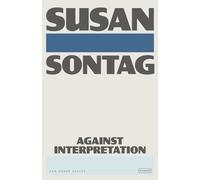 Susan Sontag Against Interpretation (Tapa blanda)