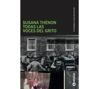 Susana Thénon: Todas las voces del grito