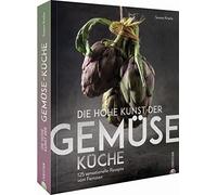 Susann Kreihe A Die hohe Kunst der Gemüseküche. 125 sensationelle Re (Tapa dura)