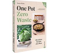 Susann Kreihe M Kochbuch - One Pot - Zero Waste: 60 einfache Gericht (Tapa dura)