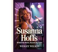 SUSANNA HOFFS: Behind The Music, Beyond The Fame