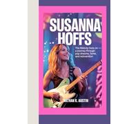 SUSANNA HOFFS: The Melody Lives On - A Journey Through Pop Dreams, Fame, and Reinvention