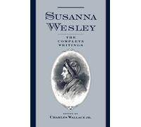 Susanna Wesley The Complete Writings (Tapa dura)