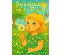 Susannah and the Wind: A story about growing strong with help