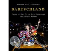 Susanne Bartsch Susanne Bartsch Presents: Bartschland (Tapa dura)