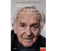 Susanne Beyer M »Mich hat Auschwitz nie verlassen«: Überlebende des (Tapa dura)