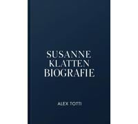 SUSANNE KLATTEN BIOGRAFIE: Die stille Macht hinter Deutschlands milliardenschweren Vorstandsetagen