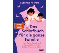 Susanne Mierau Das Schlafbuch für die ganze Familie: Mehr Ruhe, Ene (Tapa dura)