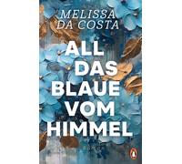 Susanne Van Volxem Mélissa da Co All das Blaue vom Himmel: Ro (Tapa dura)