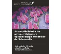 Susceptibilidad a los antimicrobianos y epidemiología molecular de Salmonella