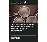 Susceptibilidad in vitro del ácaro de la sarna a la ivermectina y la permetrina