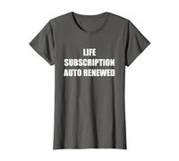Suscripción de Vida renovada automáticamente Camiseta, Mujer, Asfalto, XS