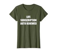 Suscripción de Vida renovada automáticamente Camiseta, Mujer, Verde Oliva, L