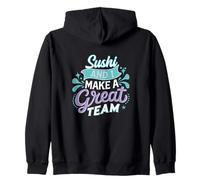 Sushi and I Make a Great Team Orgulloso Foodie Life Meme Cita Sudadera con Capucha
