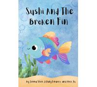 Sushi And The Broken Fin