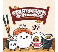 Sushi Lover: Everyday Mood Coloring Book