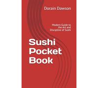 Sushi Pocket Book: Modern Guide to the Art and Discipline of Sushi