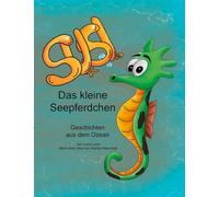 Susi, das kleine Seepferdchen: Geschichten aus dem Ozean