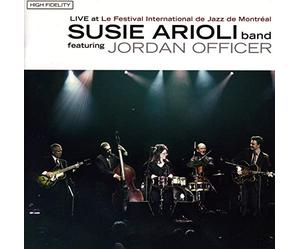 Susie Arioli Band featuring Jordan Officer - Live At Le Festival International de Jazz de Montreal (1 CD + 1 DVD)