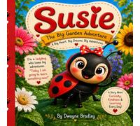 Susie - The Big Garden Adventure (Susie Learns Something New)