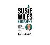 SUSIE WILES BIOGRAPHY: Balancing Family Life with a High Powered Career