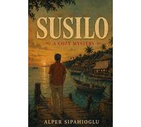 Susilo: "A Literary Cozy Mystery of Travel, Disappearance, and Second Chances"
