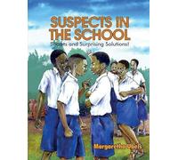 Suspects in the school: Secrets and surprising solutions