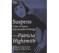 Suspens: Com escriure una novel·la d'intriga (SIN COLECCION)