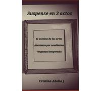 Suspense en 3 actos: 1 (El suspense está servido)