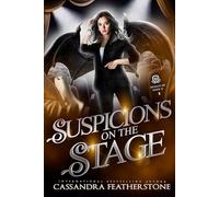 Suspicions on the Stage: A Steamy, Shifter, Mystery, College Romance: 2 (Secrets of State U)