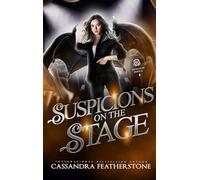 Suspicions on the Stage: A Steamy, Shifter, Mystery, College Romance