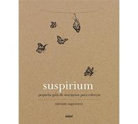 Suspirium. Pequeña guía de mariposas para colorear (SIN COLECCION)