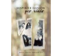 Suspiro E Ilusión Por Vivir