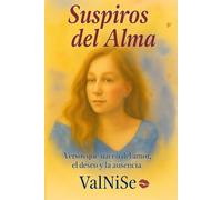 Suspiros del Alma: Volumen 1: Poemas de amor, despedida y renacimiento