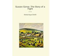Sussex Gorse: La historia de una pelea (libros clásicos)
